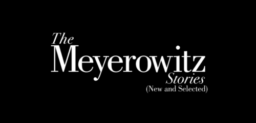 the meyerowitz stories movie netflix review